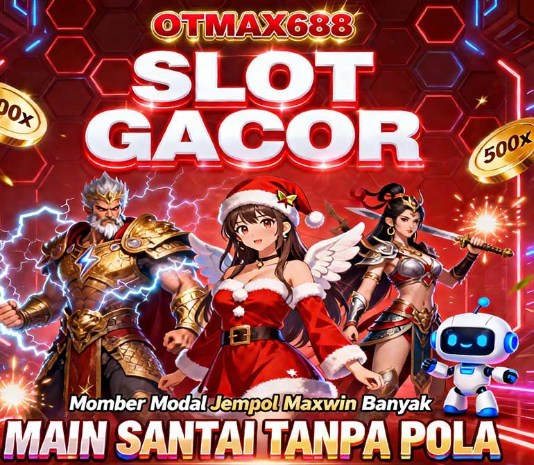 OTmaX688 Slot QRIS Online Resmi Jackpot Besar Setiap Hari